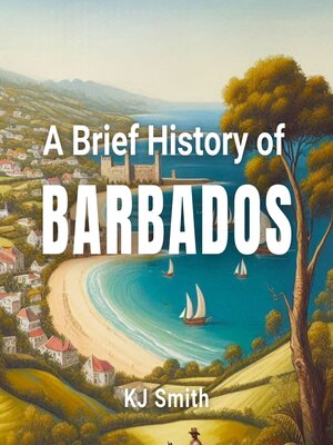 cover image of A Brief History of Barbados